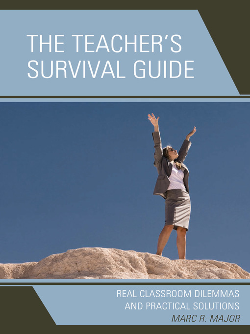 Title details for The Teacher's Survival Guide by Marc R. Major - Available